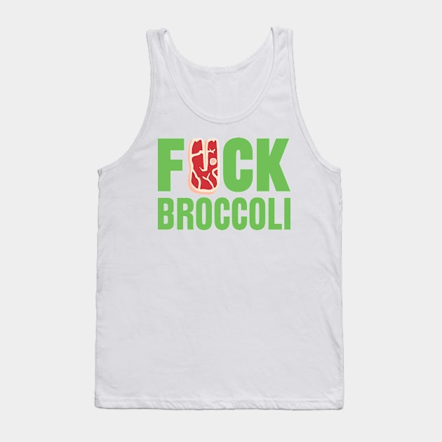 F*CK BROCCOLI Tank Top by Bomdesignz